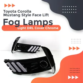 Toyota Corolla Mustang Style Face Lift Fog Lamps Light DRL Cover Chrome - Model 2017-2021